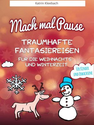 cover image of Mach mal Pause--Traumhafte Fantasiereisen für die Weihnachts- und Winterzeit